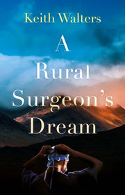 A Rural Surgeon S Dream