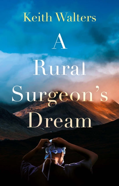 A Rural Surgeon S Dream