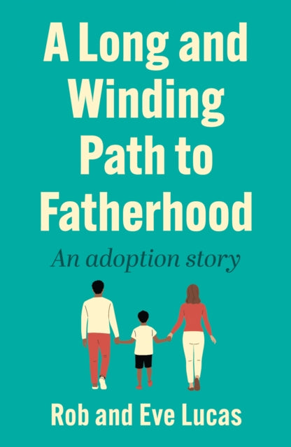A Long And Winding Path To Fatherhood
