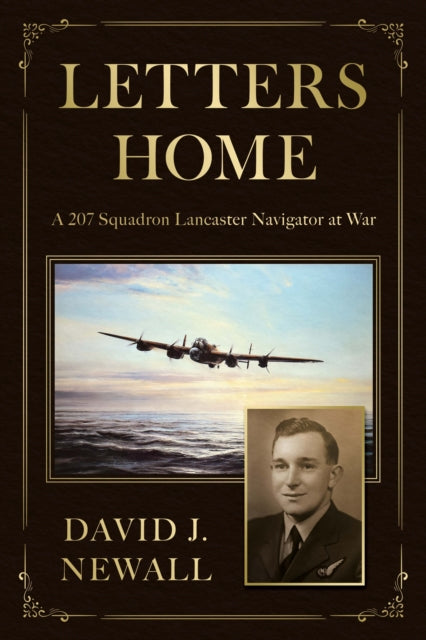 Letters Home By Newall, David J