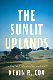 The Sunlit Uplands By Cox  Kevin R.