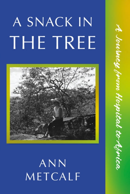Snack In The Tree By Metcalf, Ann