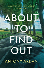 About To Find Out By Ardan, Antony