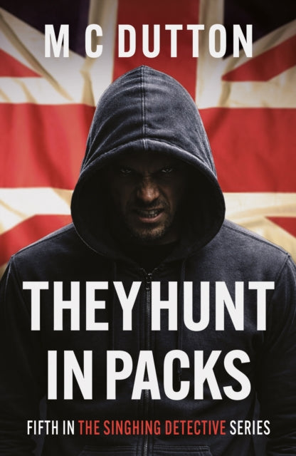 They Hunt In Packs By Dutton, Mc
