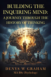 Building The Inquiring Mind By Graham, Denys W