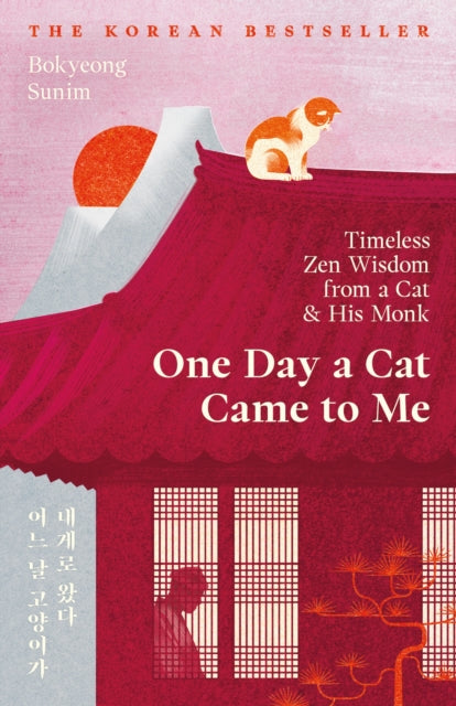 One Day A Cat Came To Me By Sunim, Bokyeong