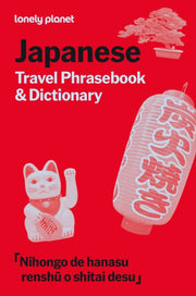 Japanese Travel Phrasebook & Dictionary By Lonely Planet