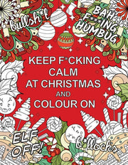 Keep F Cking Calm At Christmas And Colo