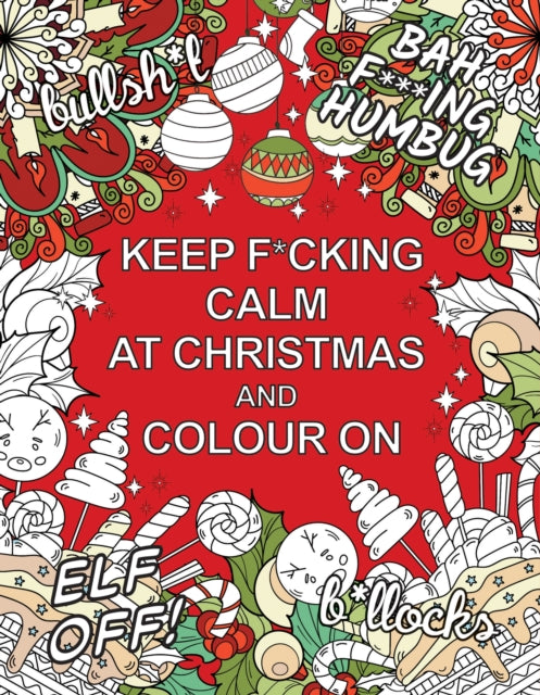 Keep F Cking Calm At Christmas And Colo