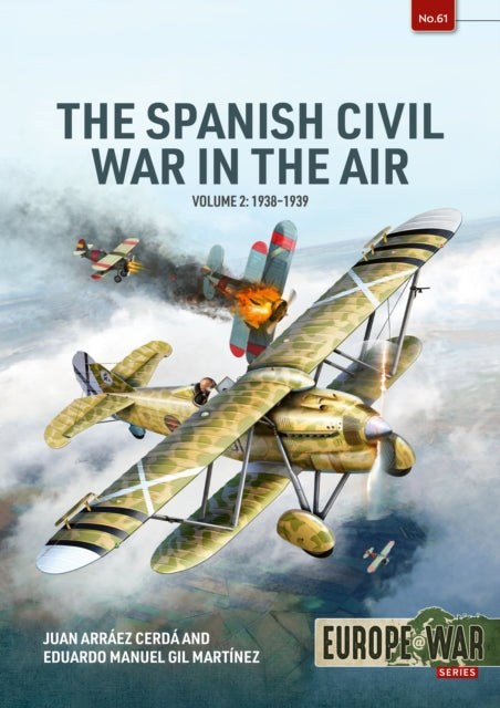 Spanish Civil War In The Air Volume 2 By Martinez , Eduardo M