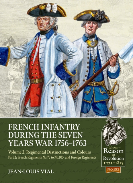 French Infantry During The Seven Years