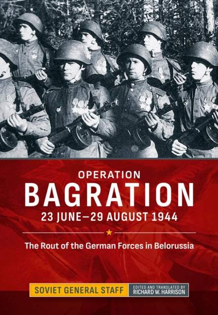 Operation Bagration: 23 June-29 Aug 1944