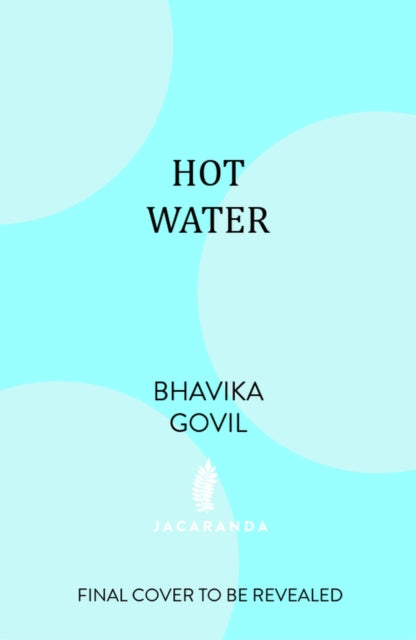 Hot Water By Govil, Bhavika
