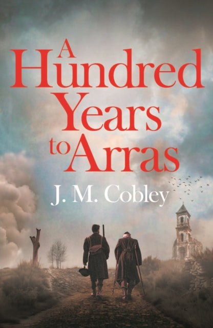 Hundred Years To Arras