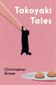 Takoyaki Tales By Green, Christopher
