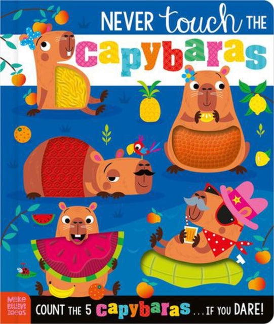 Never Touch The Capybaras By Rodgers, Elena