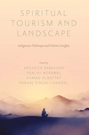 Spiritual Tourism And Landscape By Parashar, Arunesh