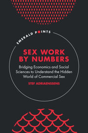 Sex Work By Numbers Bridging Economics