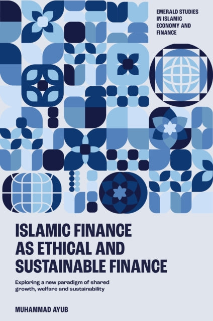 Islamic Finance As An Ethical And Respo By Ayub, Muhammad