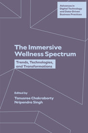 Immersive Wellness Spectrum By Chakraborty, Tanusee