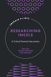 Researching Incels A Critical Feminist