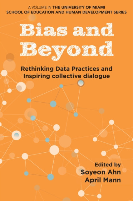 Bias And Beyond : Rethinking Data Pract