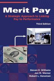 Merit Pay : A Strategic Approach To Link By Williams, Steven E.