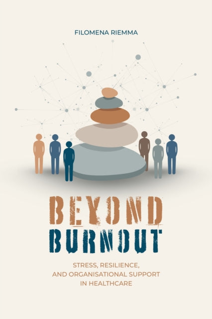 Beyond Burnout Stress Resilience And By Filomena Riemma