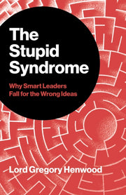 Stupid Syndrome By Henwood, Gregory