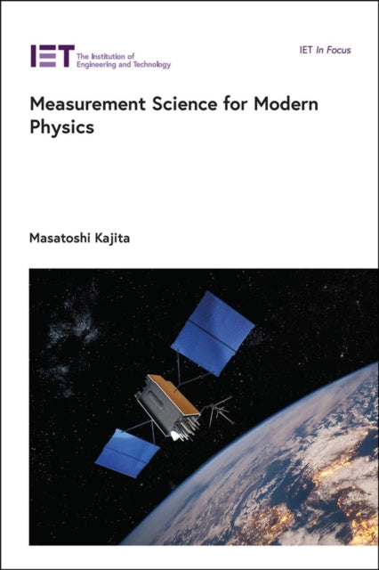 Measurement Science For Modern Physics By Masatoshi