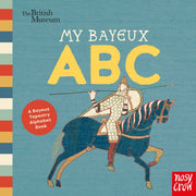 My Bayeux Abc By Nosy Crow Ltd
