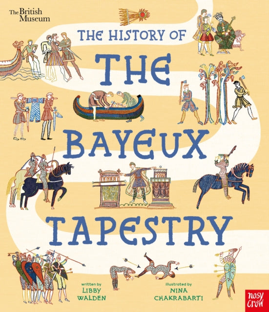 History Of The Bayeux Tapestry By Walden, Libby