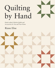 Quilting By Hand By Elise, Riane