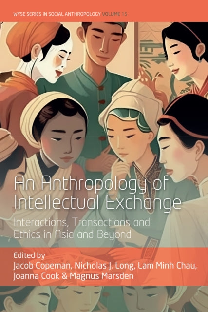 Anthropology Of Intellectual Exchange By Copeman, Jacob