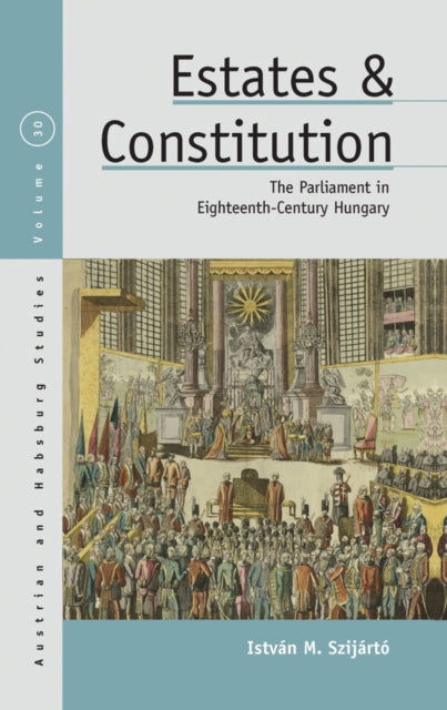Estates & Constitution By Szij Rt , Istv N M.