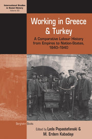 Working In Greece & Turkey By Papastefanaki, Leda