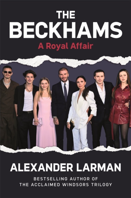The Beckhams By Alexander Larman
