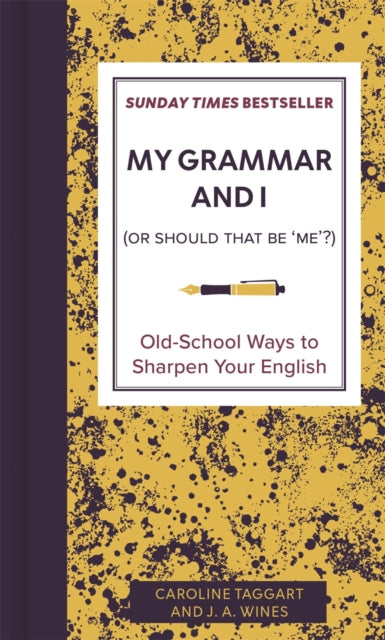 My Grammar & I By Taggart, Caroline