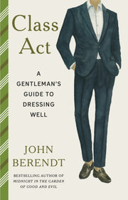Class Act By Berendt  John