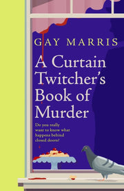 Curtain Twitchers Book Of Murder By Marris, Gay