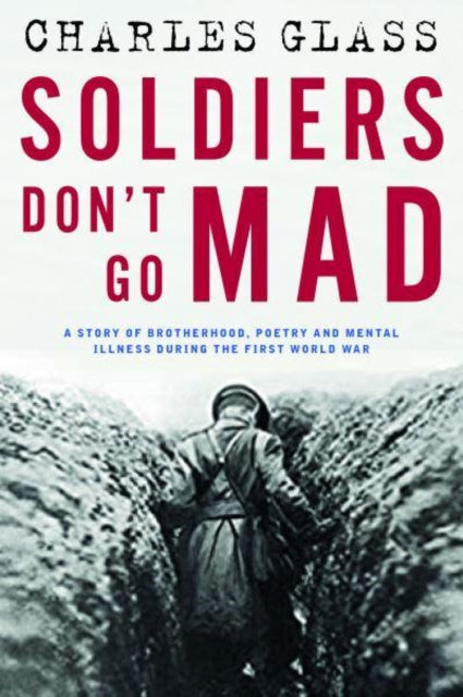 Soldiers Dont Go Mad