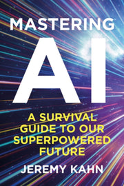 Mastering Ai By Kahn, Jeremy