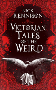 Victorian Tales Of The Weird By Rennison, Nick