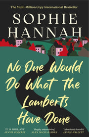 No One Would Do What The Lamberts Have D