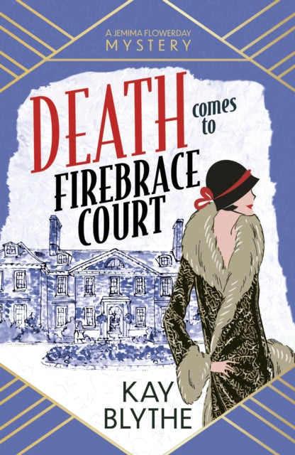 Death Comes To Firebrace Court By Blythe, Kay