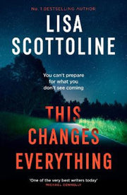 This Changes Everything By Scottoline, Lisa