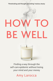How To Be Well