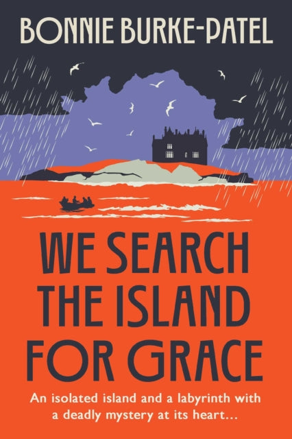 We Search The Island For Grace By Burke-patel, Bonnie