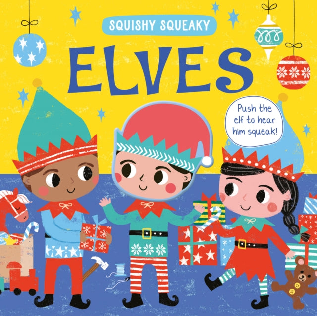 Squishy Squeaky Elves By Anglicas, Louise