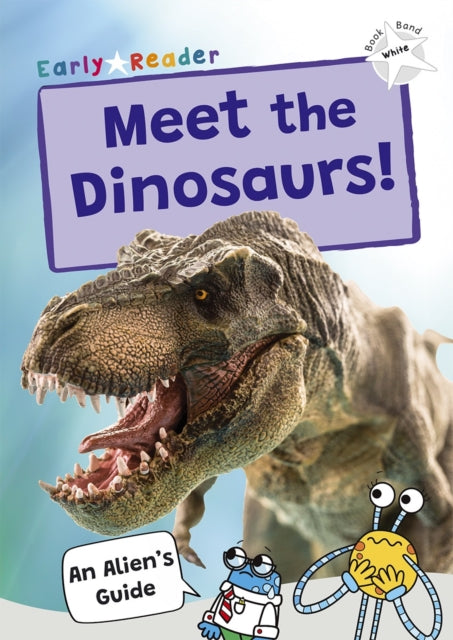 Meet The Dinosaurs White Band By Maverick Publishing